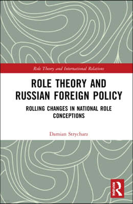 Role Theory and Russian Foreign Policy