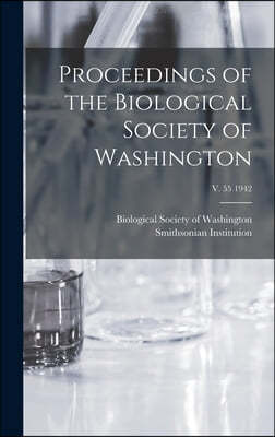 Proceedings of the Biological Society of Washington; v. 55 1942