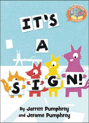 It's a Sign!-Elephant & Piggie Like Reading!