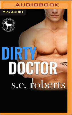 Dirty Doctor: A Hero Club Novel