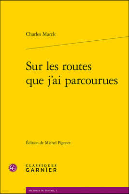 Classiques Garnier Sur Les Routes Que j'Ai Parcourues