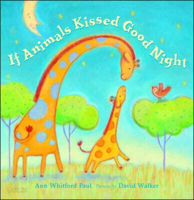 If Animals Kissed Good Night