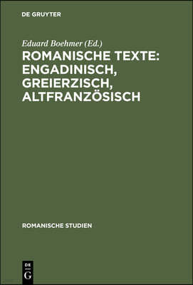 Romanische Texte: Engadinisch, Greierzisch, Altfranzösisch