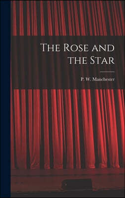 The Rose and the Star