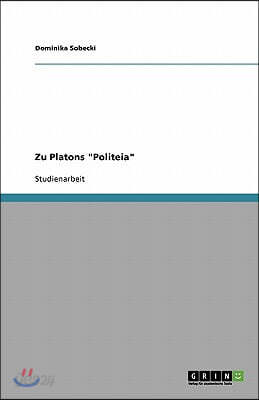 Zu Platons "Politeia"