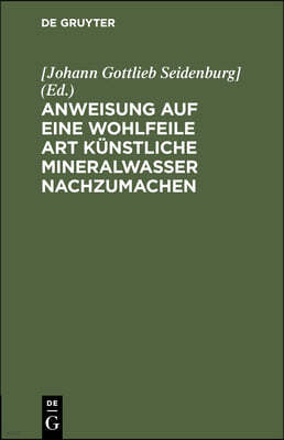 Anweisung Auf Eine Wohlfeile Art Künstliche Mineralwasser Nachzumachen