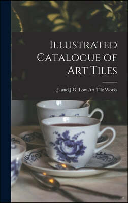 Illustrated Catalogue of Art Tiles