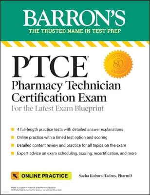 Ptce: Pharmacy Technician Certification Exam Premium: 4 Practice Tests + Comprehensive Review + Online Practice