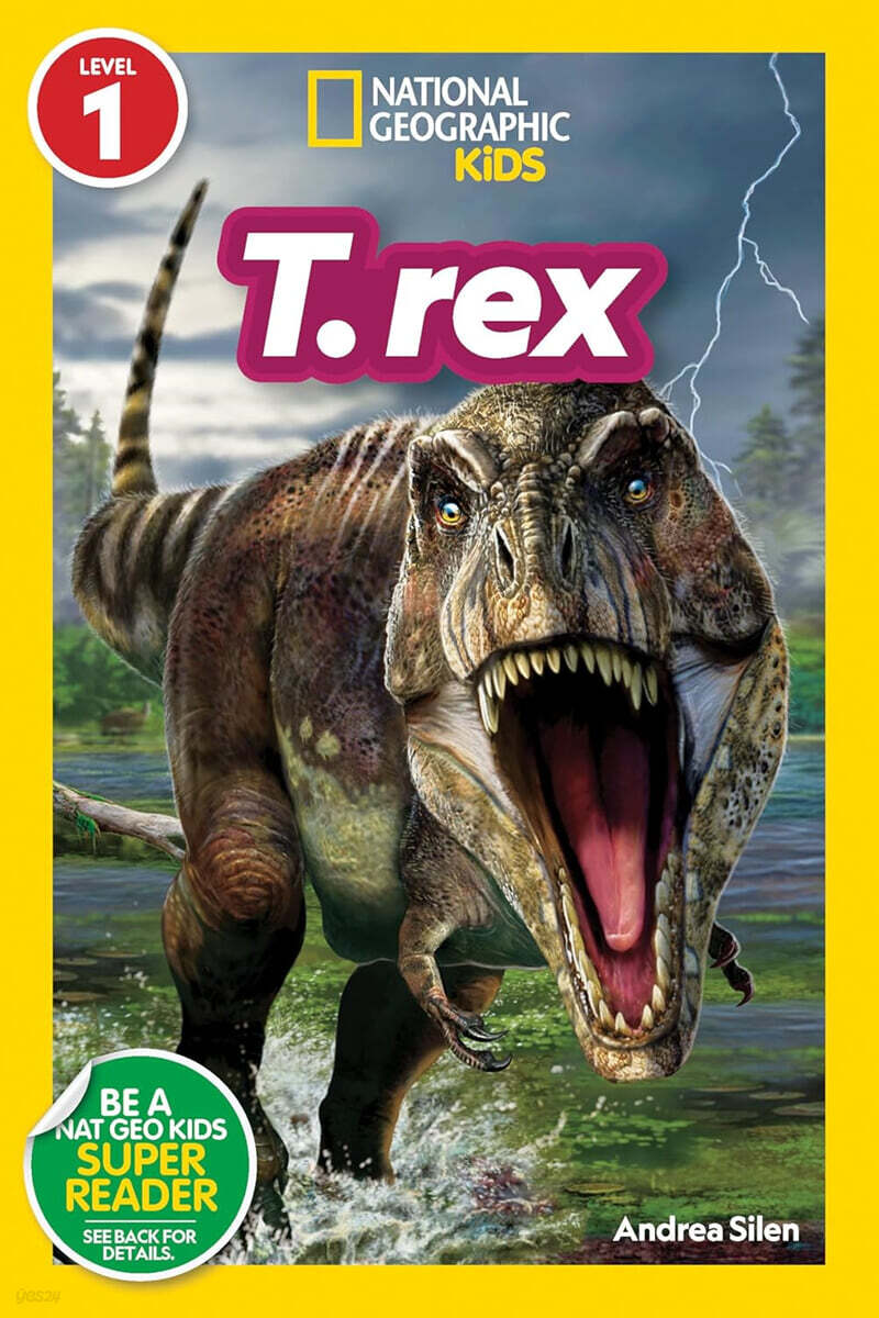 National Geographic Kids Readers Level 1 : T. rex