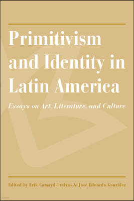 Primitivism and Identity in Latin America