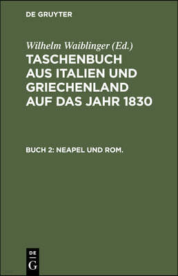 1830: Zweites Buch: Neapel Und ROM