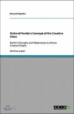 Richard Florida's Concept of the Creative Class