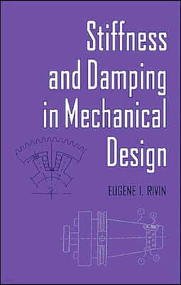 Stiffness and Damping in Mechanical Design