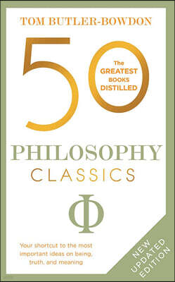 50 Philosophy Classics: Revised Edition