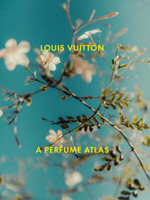 Louis Vuitton: A Perfume Atlas
