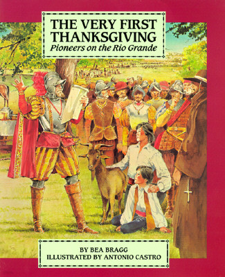 The Very First Thanksgiving: Pioneers on the Rio Grande