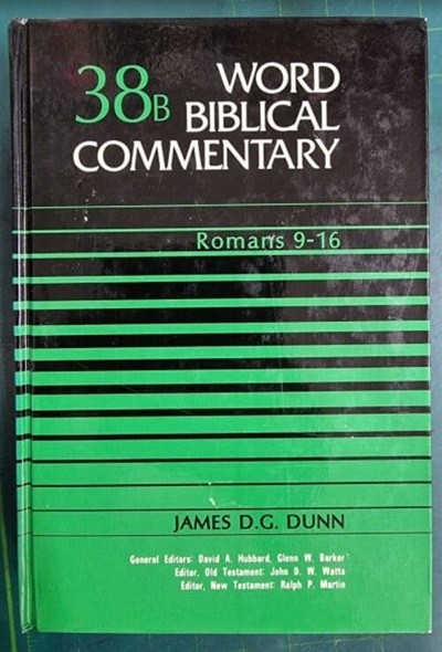 WORD BIBLICAL COMMENTARY 38B (ROMANS 9 - 16) / WBC 성경주석 / WORD INCORPORATED , 솔로몬출판사 [상급 / 영어원서] - 실사진과 설명확인요망