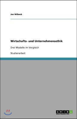 Wirtschafts- und Unternehmensethik