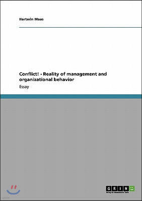 Conflict! - Reality of Management and Organizational Behavior