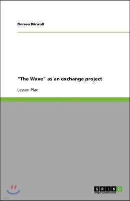 "The Wave" as an exchange project