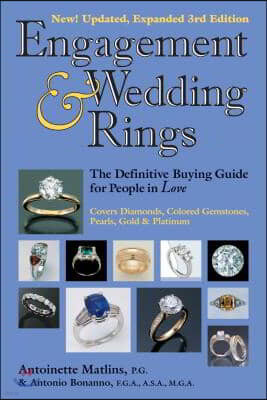 Engagement & Wedding Rings (3rd Edition): The Definitive Buying Guide for People in Love