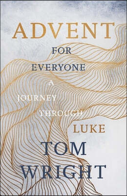 Advent for Everyone (2018): A Journey through Luke