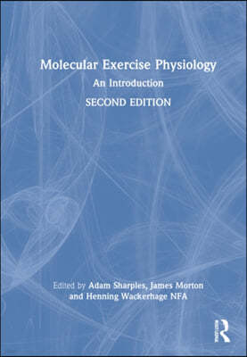 Molecular Exercise Physiology: An Introduction