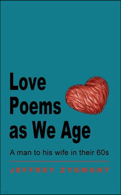 Love Poems as We Age