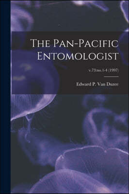 The Pan-Pacific Entomologist; v.73: no.1-4 (1997)