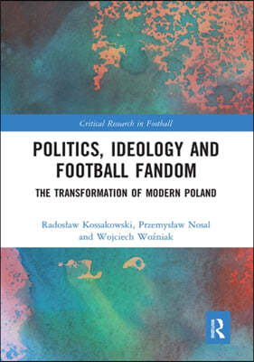 Politics, Ideology and Football Fandom