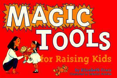 Magic Tools for Raising Kids