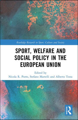 Sport, Welfare and Social Policy in the European Union