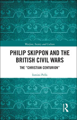 Philip Skippon and the British Civil Wars