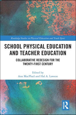 School Physical Education and Teacher Education