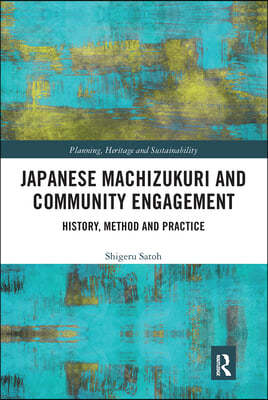 Japanese Machizukuri and Community Engagement