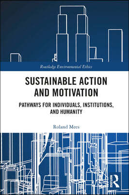 Sustainable Action and Motivation