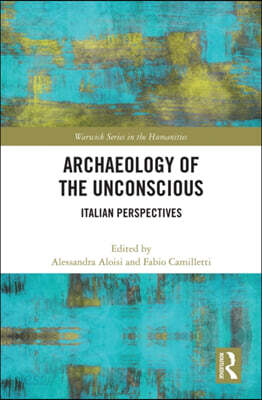 Archaeology of the Unconscious