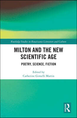 Milton and the New Scientific Age