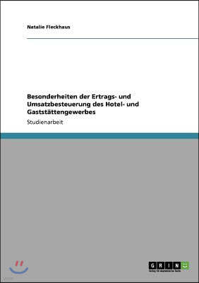 Besonderheiten der Ertrags- und Umsatzbesteuerung des Hotel- und Gastst?ttengewerbes