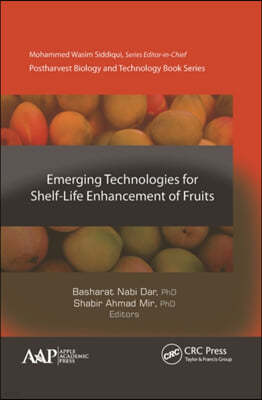 Emerging Technologies for Shelf-Life Enhancement of Fruits