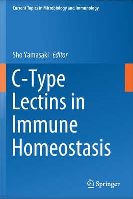 C-Type Lectins in Immune Homeostasis