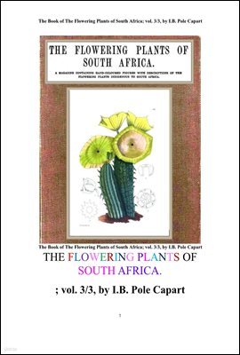 ī ȭ  Ǵ Ĺ 3 . The Book of The Flowering Plants of South Africa; vol. 3/3, by I.B. Pole