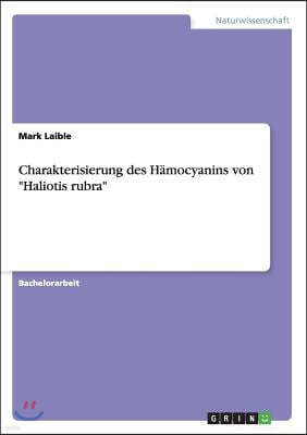 Charakterisierung des H?mocyanins von Haliotis rubra