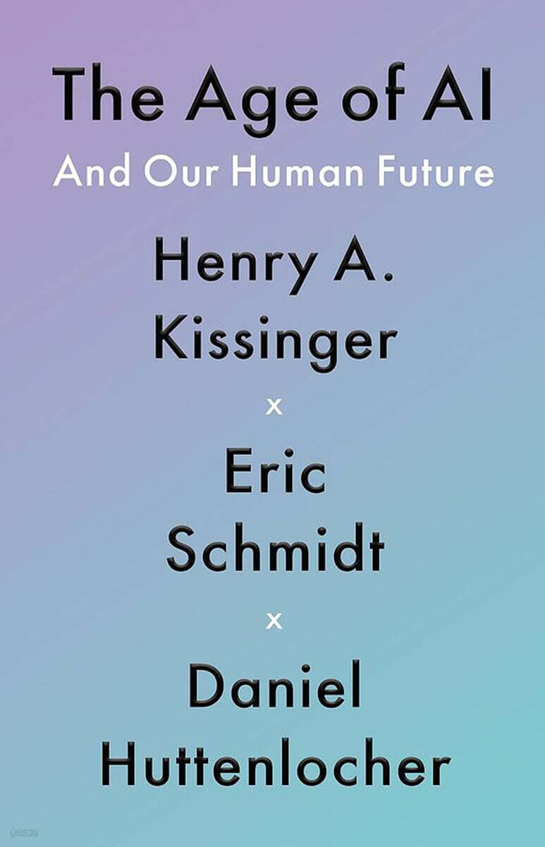 The Age of AI: And Our Human Future