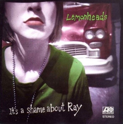 Lemonheads (레몬헤즈) -  It's A Shame About Ray (독일반)
