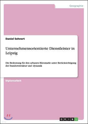 Unternehmensorientierte Dienstleister in Leipzig