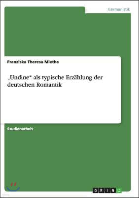 "undine ALS Typische Erz?hlung Der Deutschen Romantik