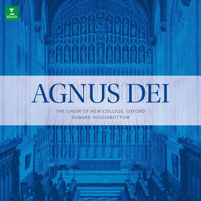 Choir Of New College Oxford / Edward Higginbottom — Choir Of New College Oxford 바버: 아뉴스 데이 (Samuel Barber: Agnus Dei) 앨범 커버