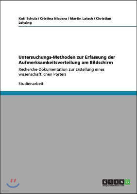 Untersuchungs-Methoden Zur Erfassung Der Aufmerksamkeitsverteilung Am Bildschirm