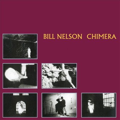 Bill Nelson - Chimera (CD)